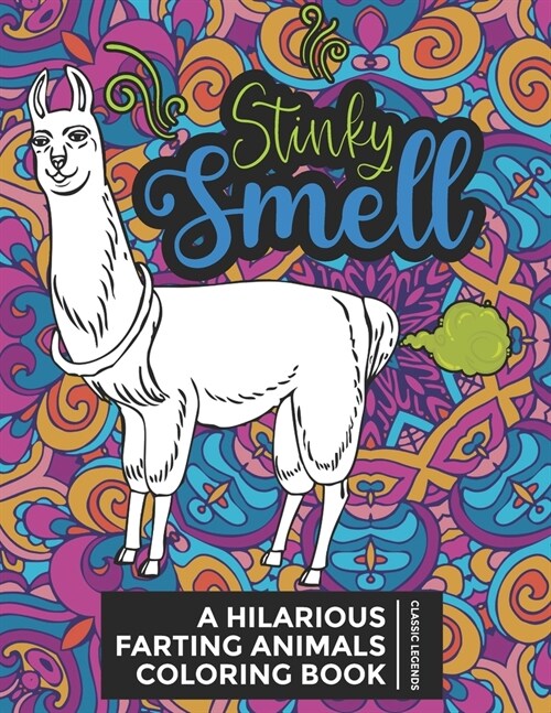 Stinky Smell: A Hilarious Farting Animals Coloring Book (Paperback)