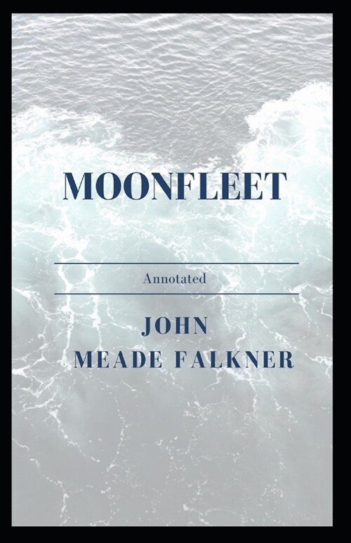 Moonfleet Annotated (Paperback)