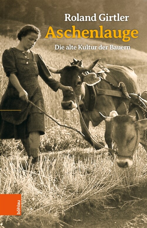 Aschenlauge: Die Alte Kultur Der Bauern (Paperback, 2)