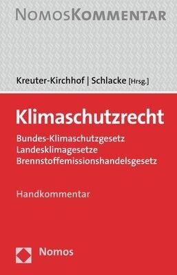 Klimaschutzrecht: Bundes-Klimaschutzgesetz / Landesklimagesetze / Brennstoffemissionshandelsgesetz (Hardcover)