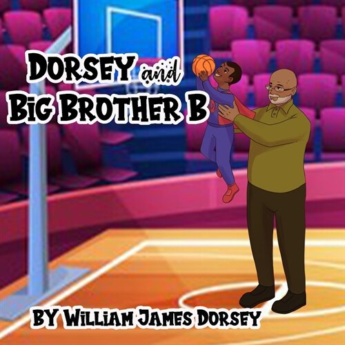 Dorsey and Big Brother B (Paperback)