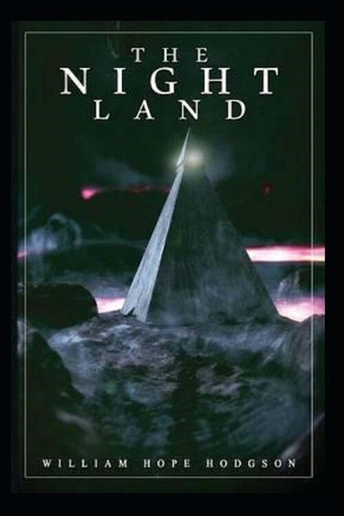The Night Land Annotated (Paperback)