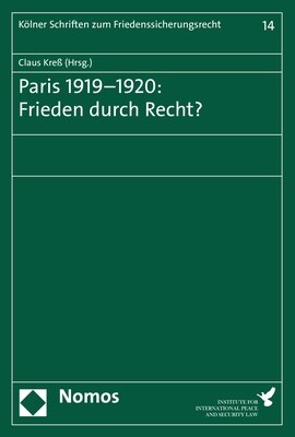 Paris 1919-1920: Frieden Durch Recht? (Paperback)