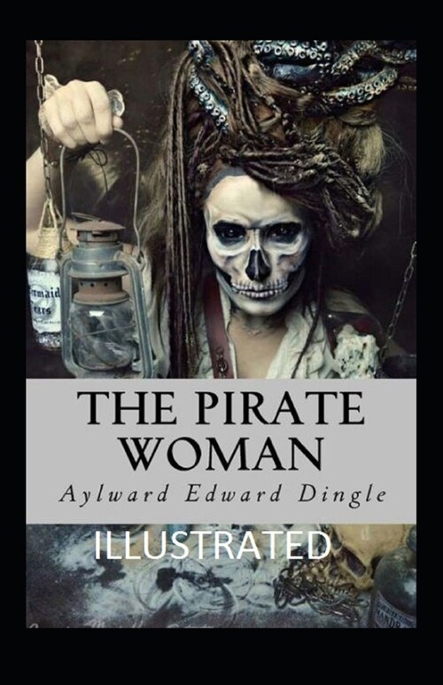 The Pirate Woman Illustrated (Paperback)