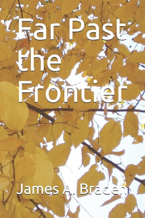 Far Past the Frontier (Paperback)