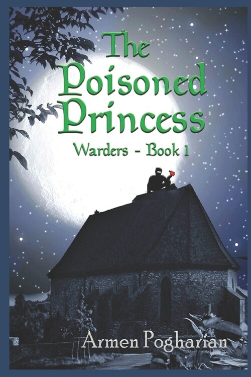 The Poisoned Princess: Warders Book 1 (Paperback)