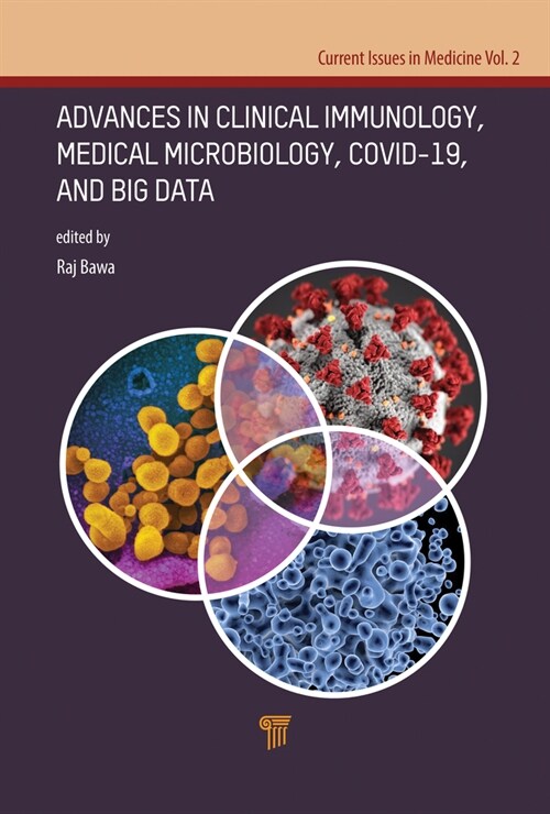 Advances in Clinical Immunology, Medical Microbiology, Covid-19, and Big Data (Hardcover)