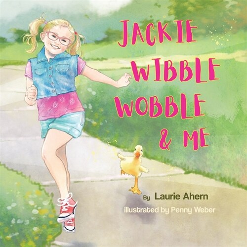 Jackie Wibble Wobble and Me (Paperback)