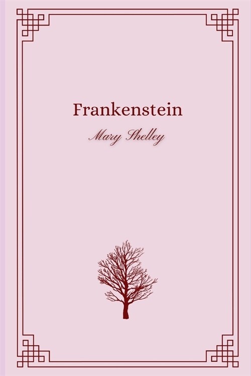 Frankenstein by Mary Shelley (Paperback)