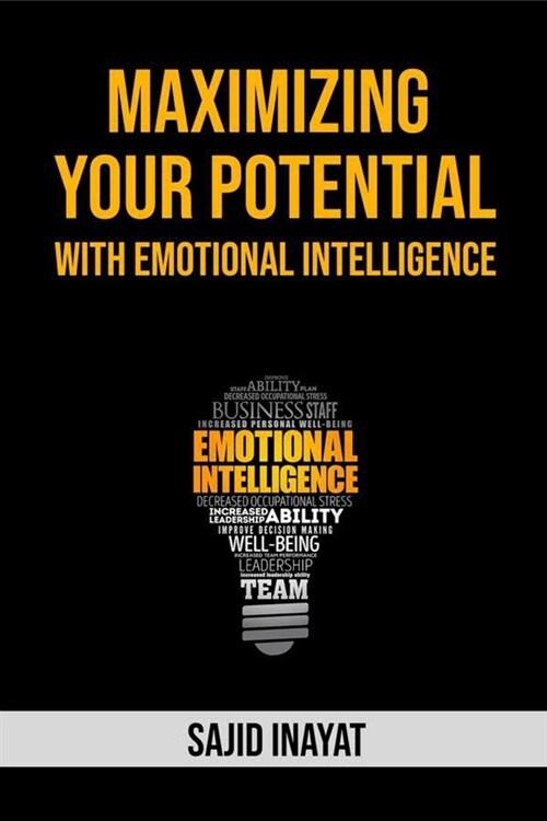 Maximizing Your Potentials With Emotional Intelligence (Paperback)