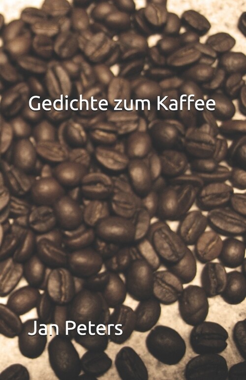 Gedichte zum Kaffee (Paperback)