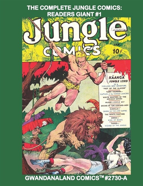The Complete Jungle Comics: Readers Giant #1: Gwandanaland Comics #2730-A: Economical Black & White Version - Issues #1-9 - Over 575 Pages (Paperback)