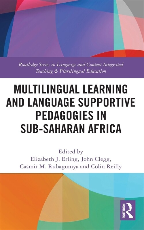 Multilingual Learning and Language Supportive Pedagogies in Sub-Saharan Africa (Hardcover)