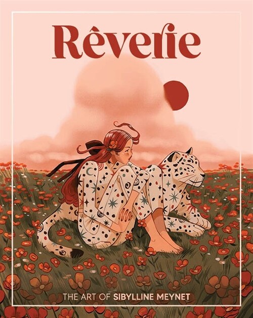 Rverie: The Art of Sibylline Meynet (Hardcover)