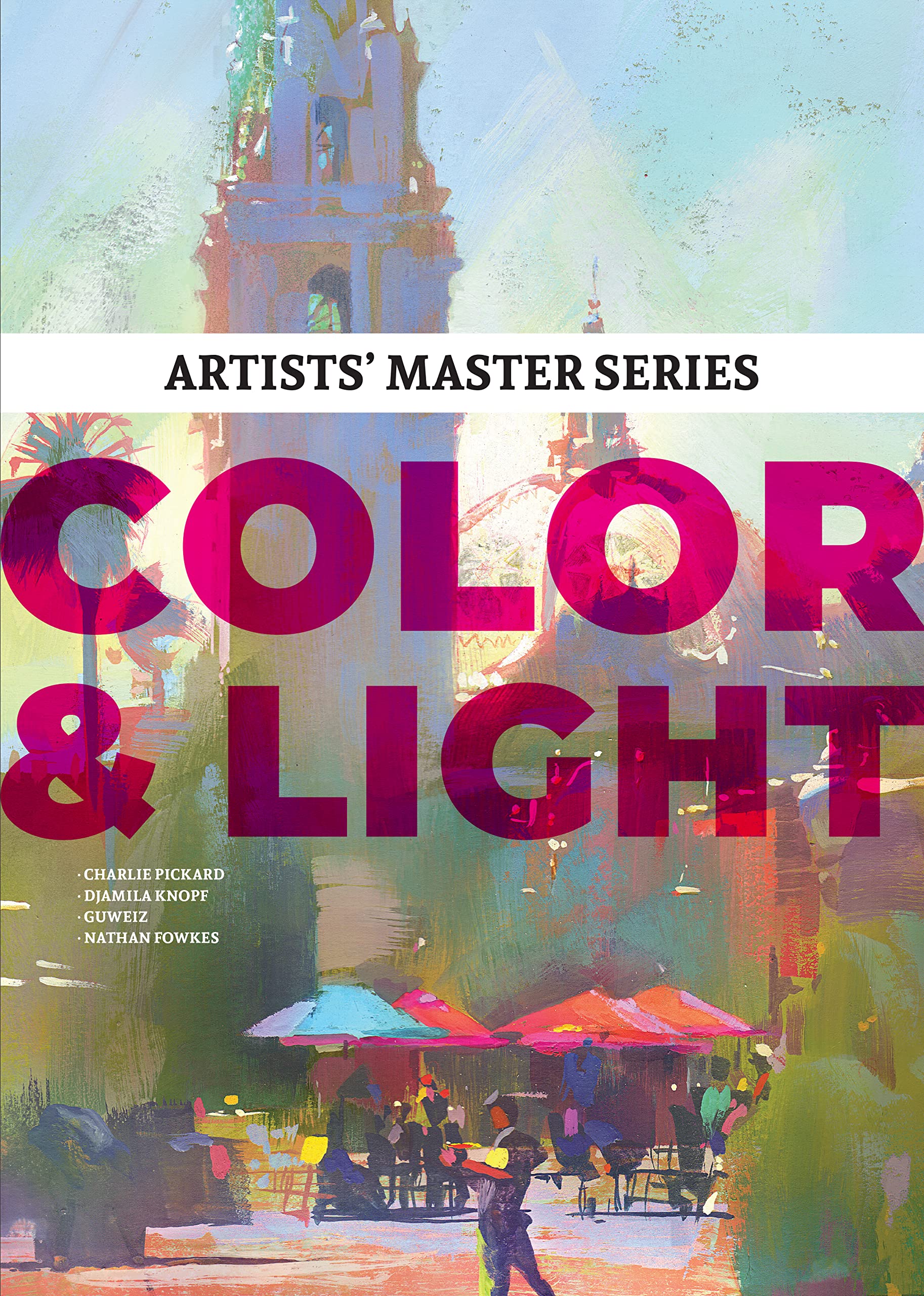 Artists’ Master Series: Color and Light (Paperback)