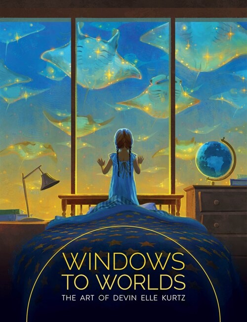 Windows to Worlds: The art of Devin Elle Kurtz (Hardcover)