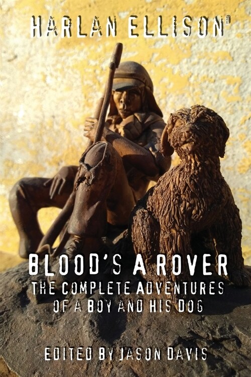 Bloods a Rover: The Complete Adventures of a Boy and His Dog (Paperback)