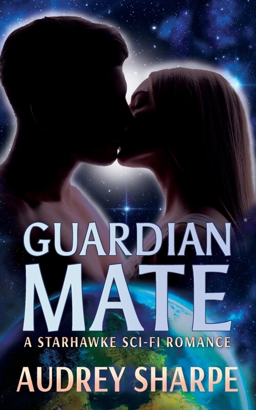 Guardian Mate: A Starhawke Sci-Fi Romance (Paperback)