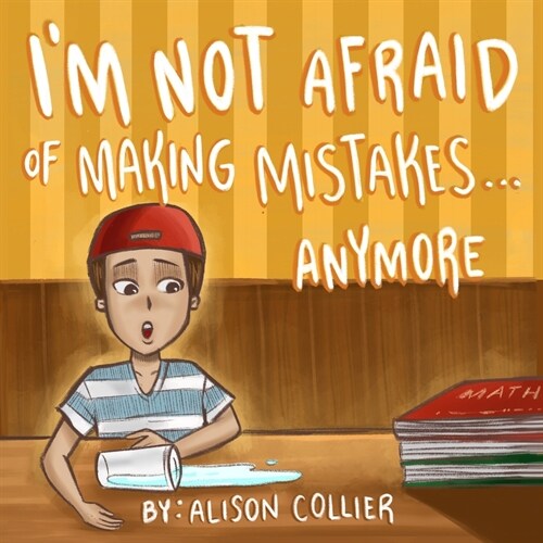 Im Not Afraid Of Making Mistakes...Anymore (Paperback)