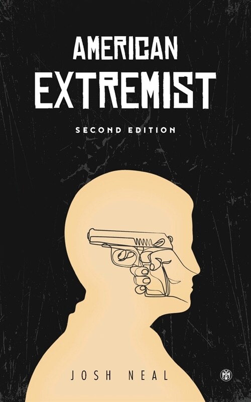 American Extremist: The Psychology of Political Extremism (2nd edition) - Imperium Press (Paperback)