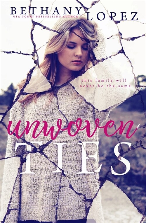 Unwoven Ties (Paperback)