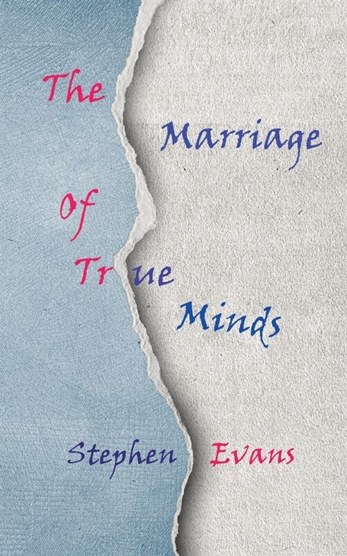 The Marriage of True Minds: Act I of The Island of Always (Paperback)