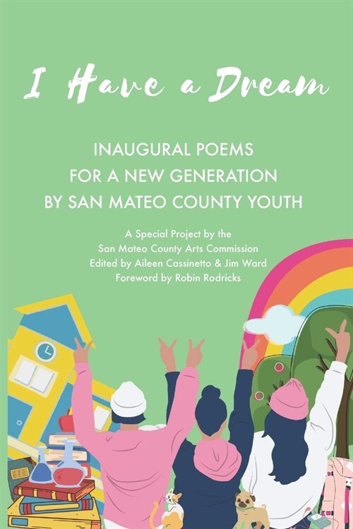 I Have a Dream: Inaugural Poems for a New Generation (Paperback)