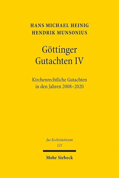 Gottinger Gutachten IV: Kirchenrechtliche Gutachten in Den Jahren 2008-2020. Erstattet Vom Kirchenrechtlichen Institut Der Ekd (Hardcover)