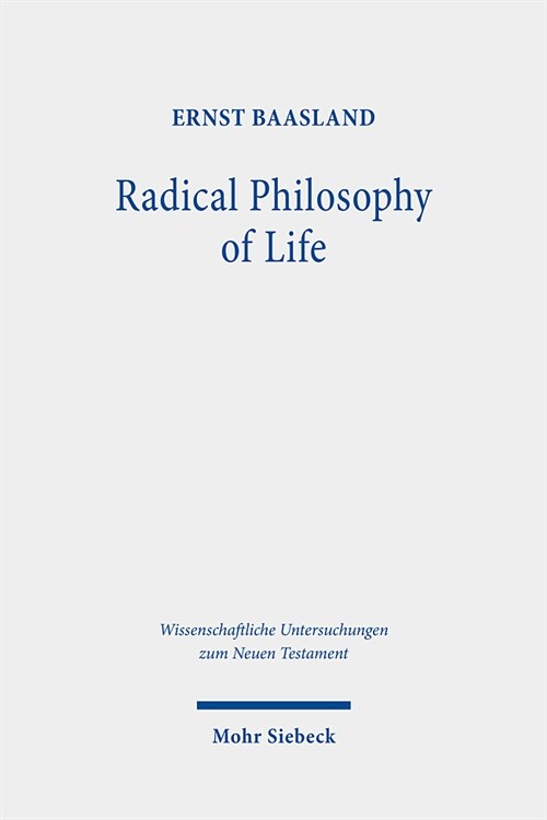Radical Philosophy of Life: Studies on the Sermon on the Mount (Hardcover)