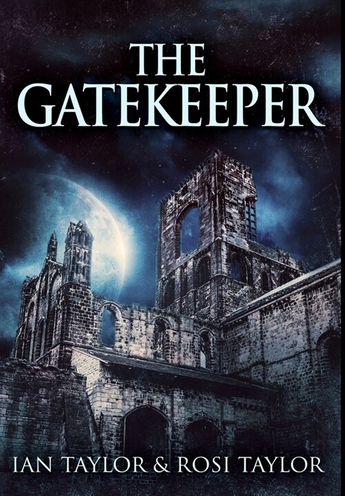 The Gatekeeper: Premium Hardcover Edition (Hardcover)