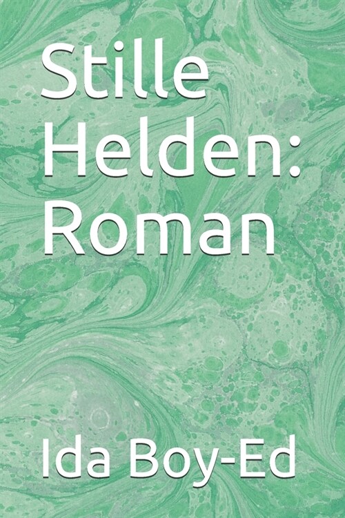 Stille Helden: Roman (Paperback)