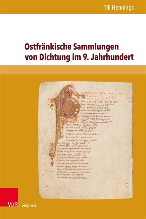 Ostfrankische Sammlungen Von Dichtung Im 9. Jahrhundert (Paperback)