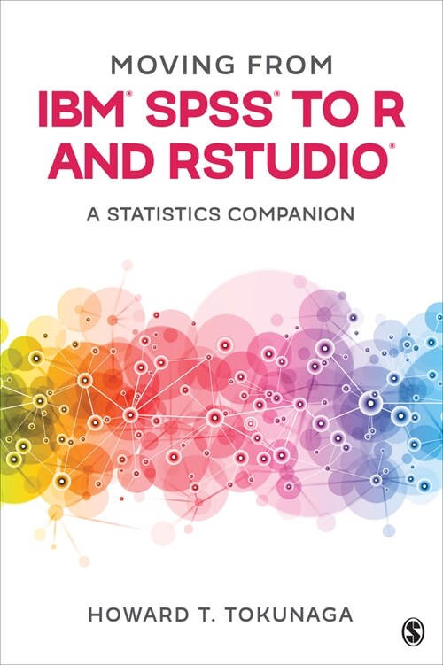 Moving from Ibm(r) Spss(r) to R and Rstudio(r): A Statistics Companion (Paperback)
