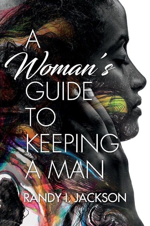 A Womans Guide to Keeping a Man (Paperback)