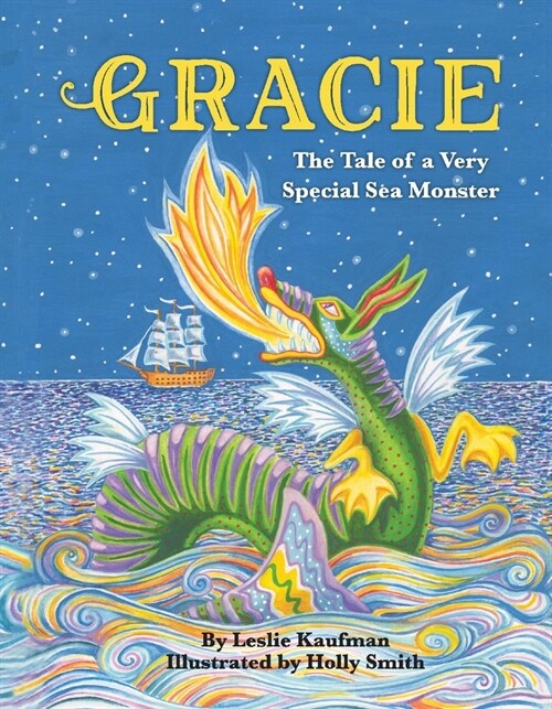 Gracie: The Tale of a Very Special Sea Monster (Hardcover)