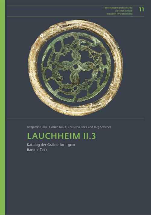 Lauchheim II.3: Katalog Der Graber 601-1000 (Hardcover)