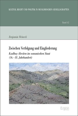 Zwischen Verfolgung Und Eingliederung: Kizilbas-Aleviten Im Osmanischen Staat (16.-18. Jahrhundert) (Paperback)