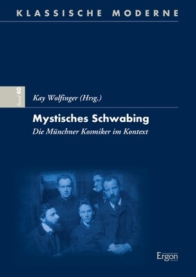 Mystisches Schwabing: Die Munchner Kosmiker Im Kontext (Paperback)