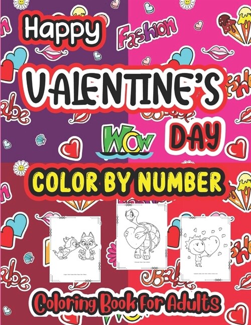 Happy Valentine Day Color by number Coloring book for Adults: The Ultimate Valentines Day Coloring Gift Book For Boys and Girls With 40 Unique and Cu (Paperback)