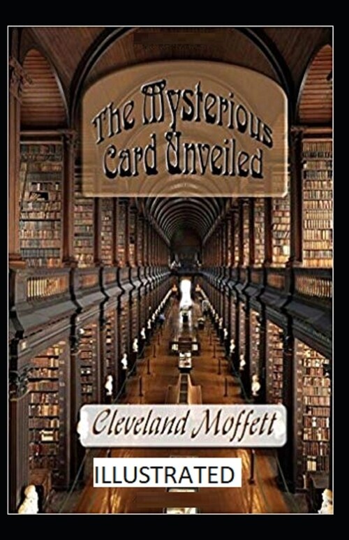 The Mysterious Card Unveiled Illustrated (Paperback)