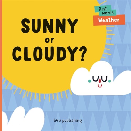 Sunny or Cloudy? (Board Books)