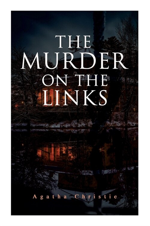 The Murder on the Links: Detective Mystery Classic (Paperback)