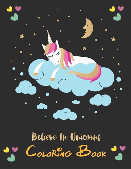 Believe in Unicorns Coloring Book: For Kids Ages 4-8 (8,5x11 inch) (Paperback)