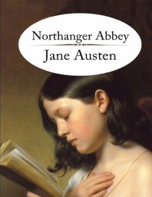 Northanger Abbey (Annotated) (Paperback)