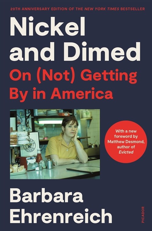 Nickel and Dimed: On (Not) Getting by in America (20th Anniversary Edition) (Paperback)