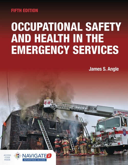 Occupational Safety and Health in the Emergency Services Includes Navigate Advantage Access (Paperback, 5)