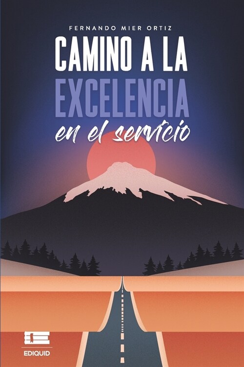 Camino a la excelencia en el servicio (Paperback)