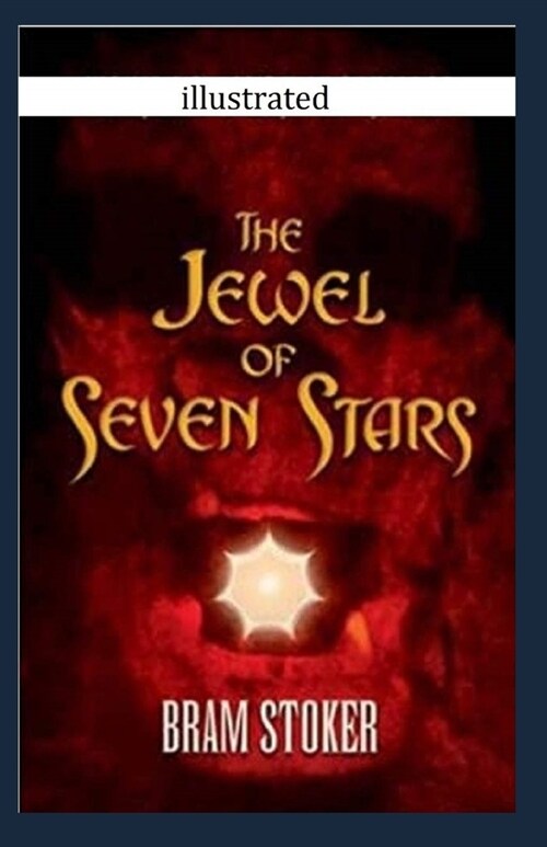 The Jewel of Seven Stars Illustrated (Paperback)