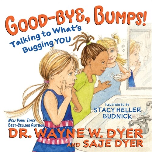 Good-Bye, Bumps!: Talking to Whats Bugging You (Hardcover)