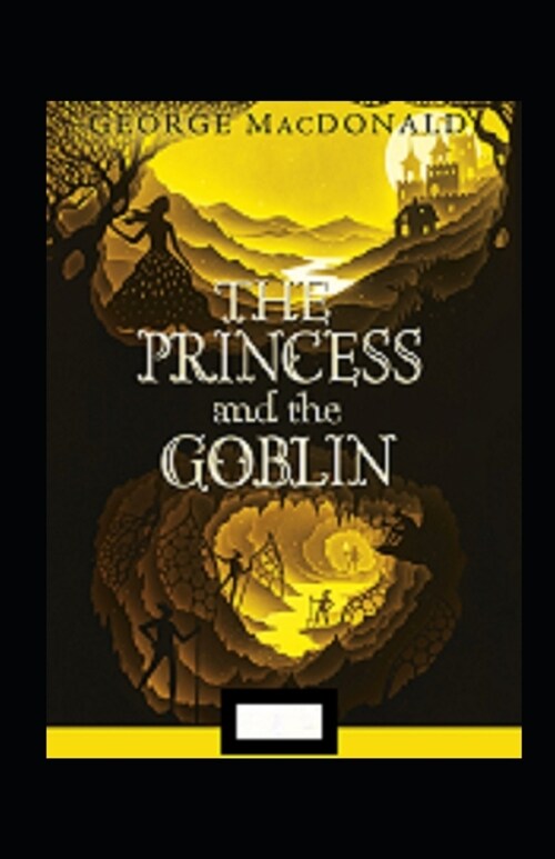The Princess and the Goblin Annotated (Paperback)